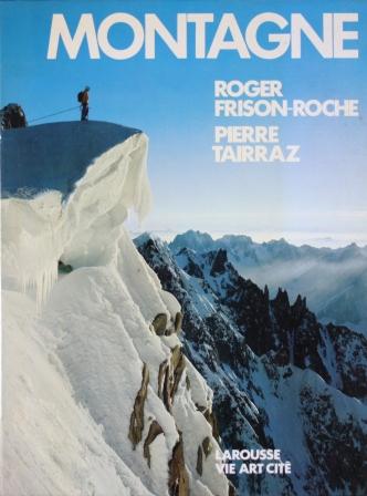 Montagne - Roger Frison-Roche