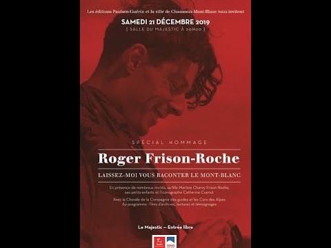 Chamonix rend hommage à Roger Frison-roche - Roger Frison-Roche